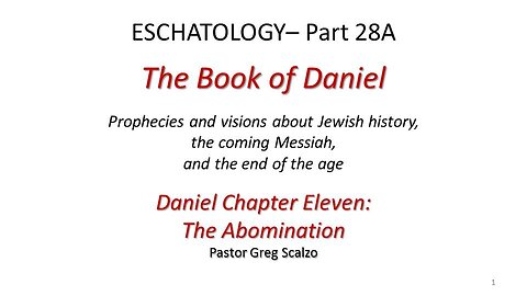 8/24/25 Eschatology #28-A: The Abomination