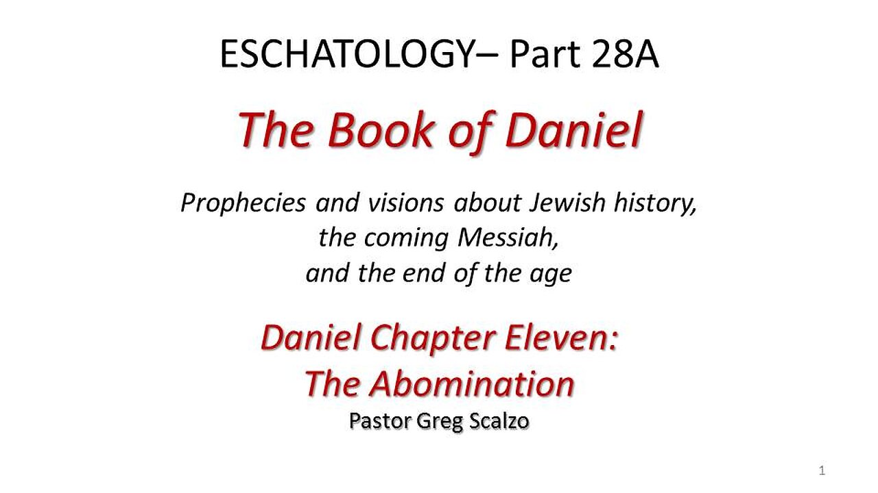 8/24/25 Eschatology #28-A: The Abomination