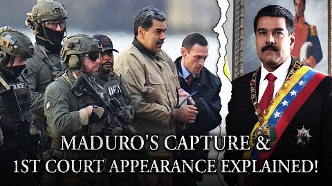 Maduro's Capture And 1st Court Appearance In NYC Explained: The Good, The Bad, And The UGLY...