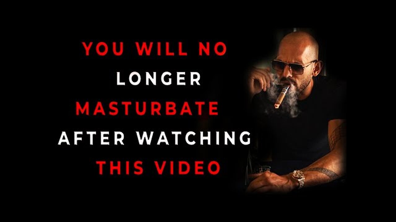 This is the last video you'll need on quitting p*rn, ever... Andrew Tate