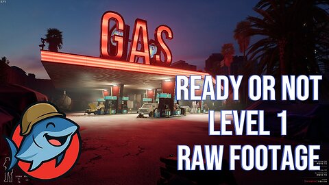 Ready Or Not: Level 1: Thank You, Come Again: Raw Footage