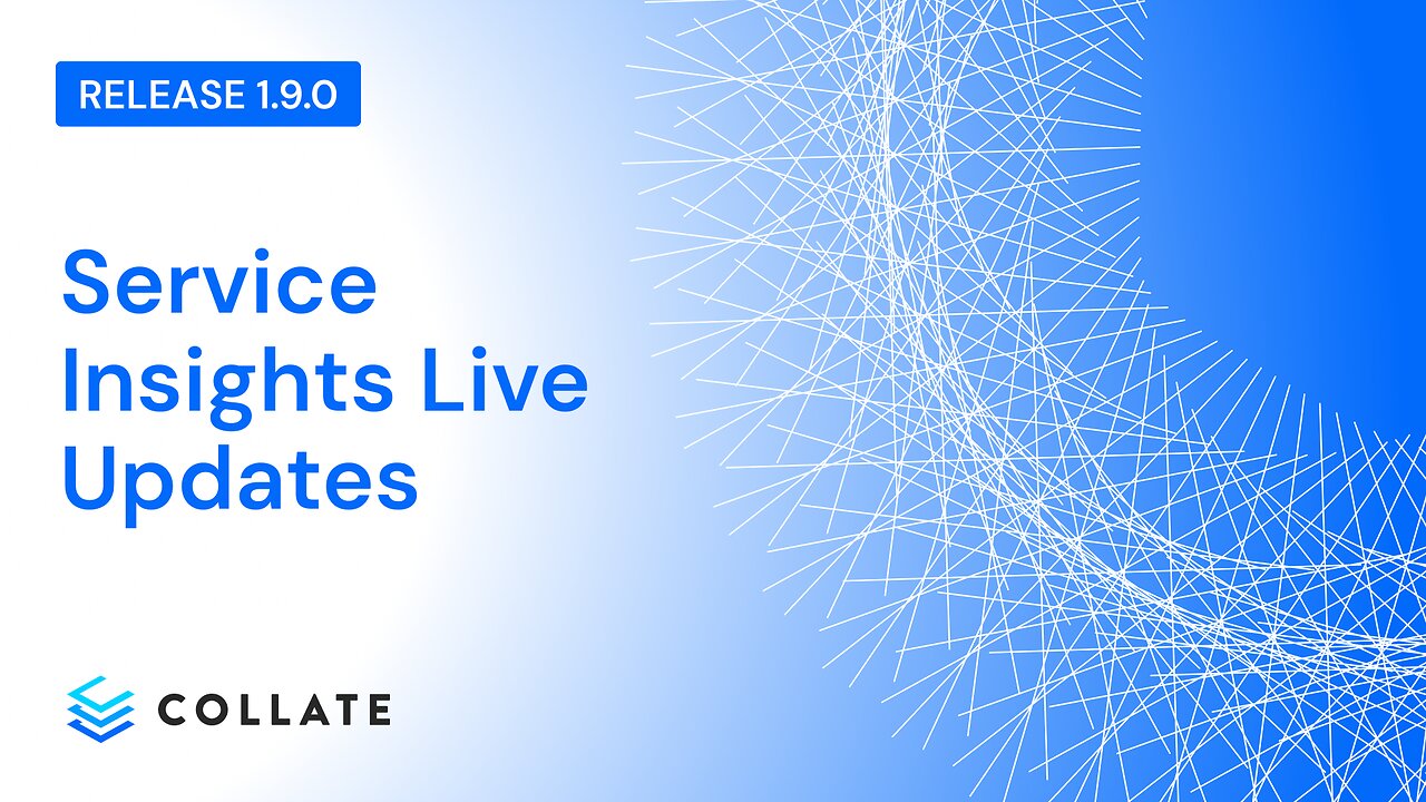 Collate: Service Insights Live Updates (v1.9)