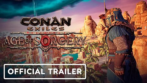 Conan Exiles - Age of Sorcery - Official Announcement Trailer