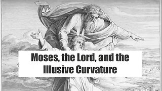 Deuteronomy 34 and Flat Earth. Think about it