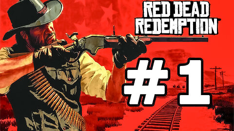 Red Dead Redemption | Gameplay | Walkthrough | Part 1