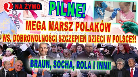wRealu24 PILNE! Mega Marsz Polaków ws. Dobrowolności szczepień dzieci w Polsce?! Braun, Socha, Rola i inni! LIVE!