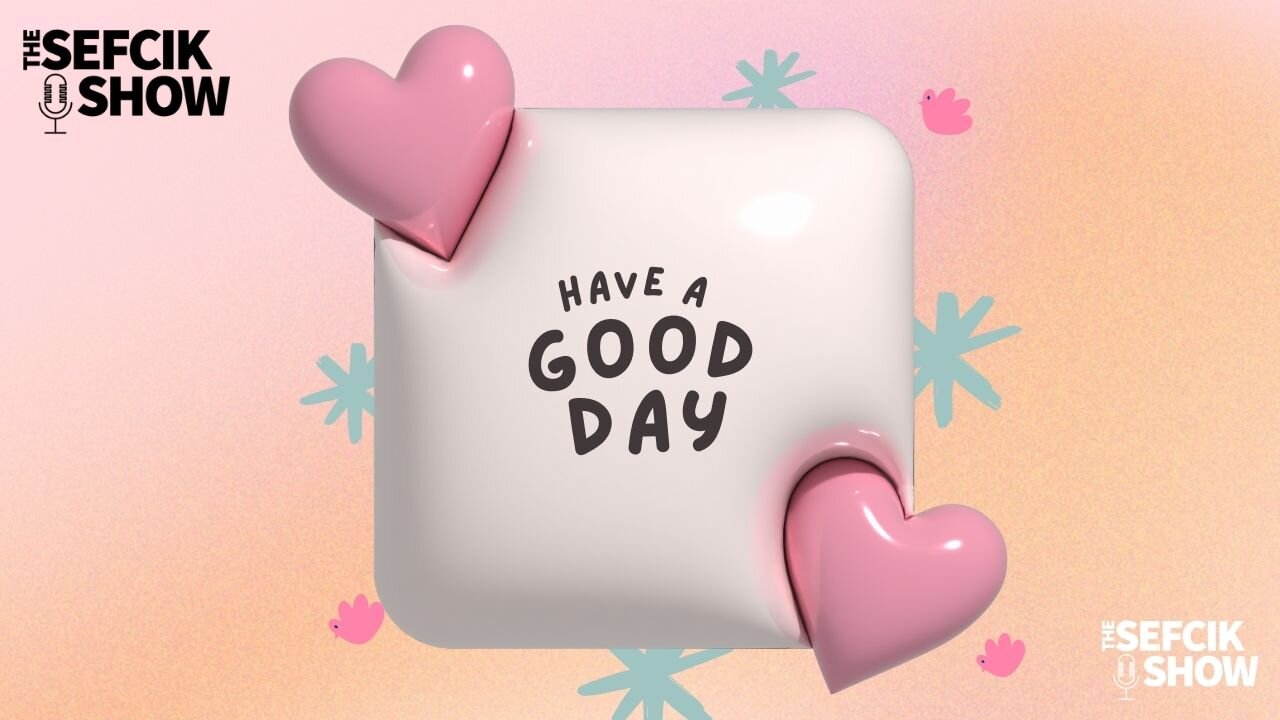 Have A Good Day