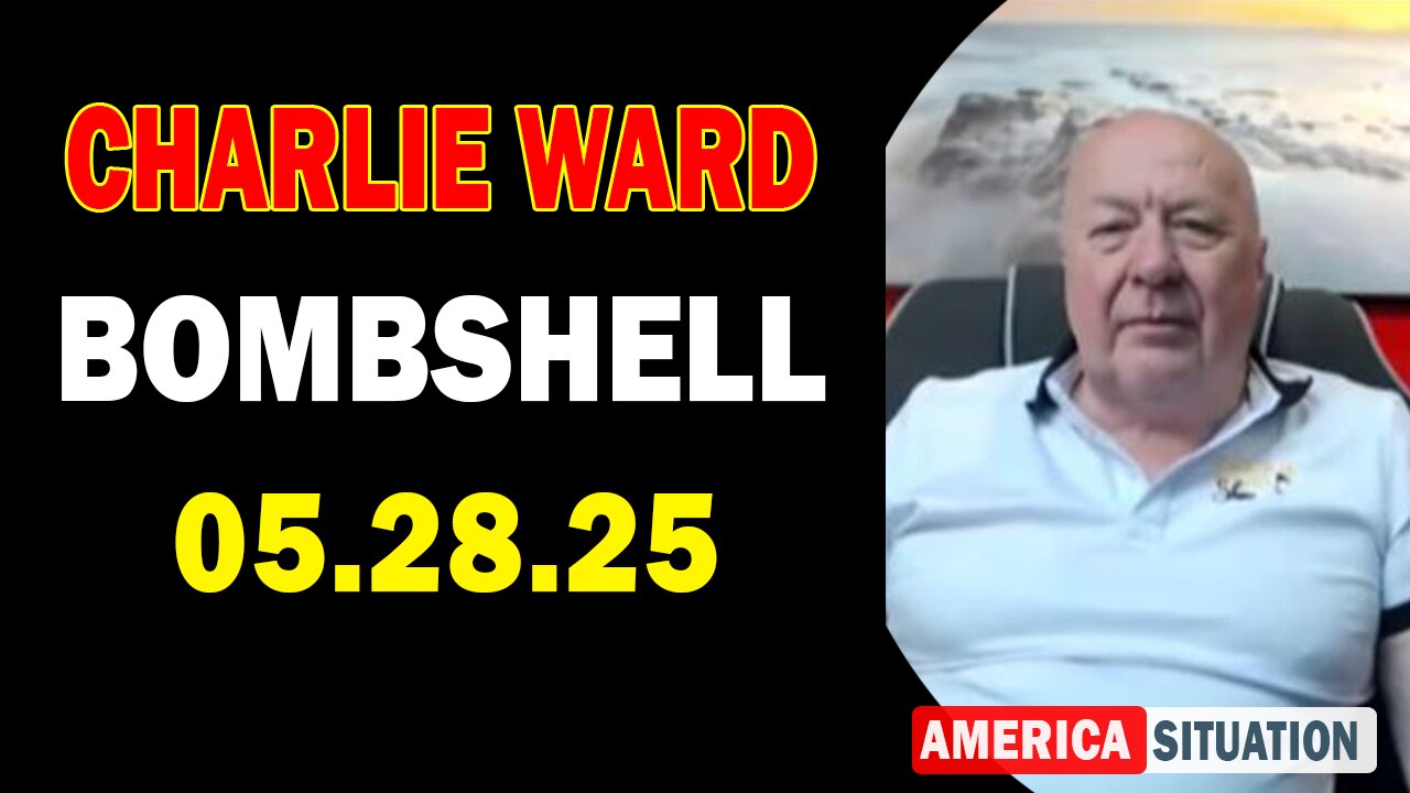 Charlie Ward Update Today: "Paul Brooker & Sam Sorbo Important Update May 28, 2025"