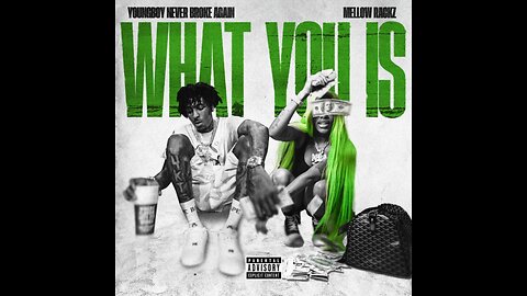 NBA Youngboy - What You Is ft. Mellow Rackz