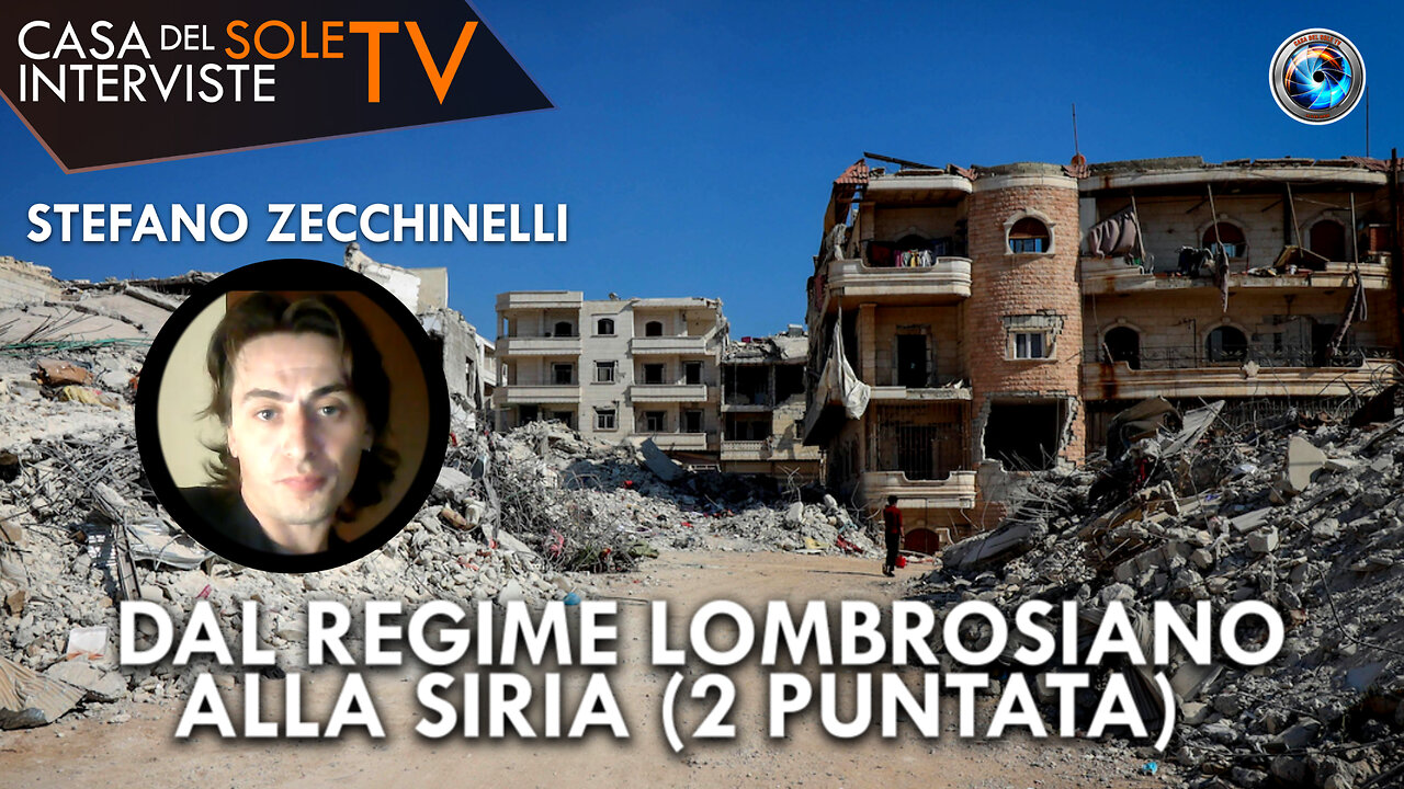 Stefano Zecchinelli: dal regime lombrosiano alla Siria (2 puntata)