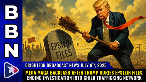 MEGA MAGA BACKLASH after Trump buries Epstein files, ending investigation... (BBN, July 9, 2025)