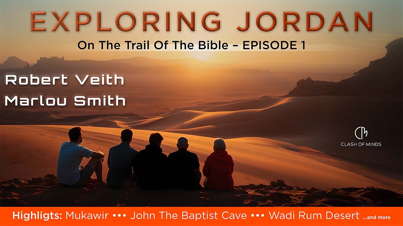 Robert Veith & Marlou Smith: Exploring Jordan - On The Trail Of The Bible
