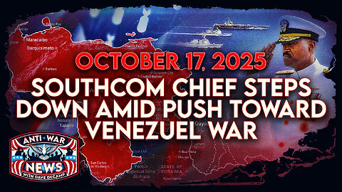SOUTHCOM Chief Steps Down Amid Push Toward Venezuela War, Trump Threatens To 'Kill' Hamas, and More