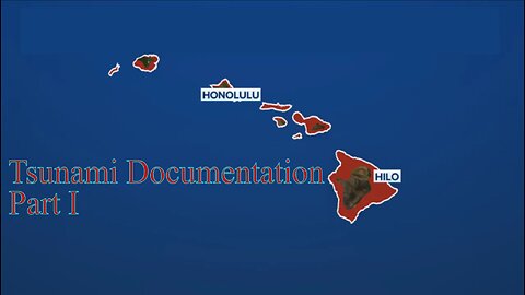 Hawai'i Tsunami Documentation Series Part 1