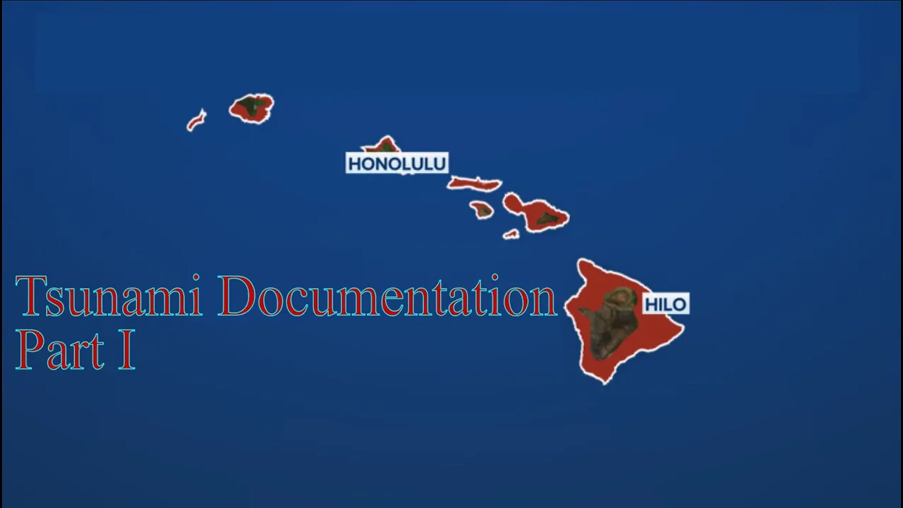Hawai'i Tsunami Documentation Series Part 1