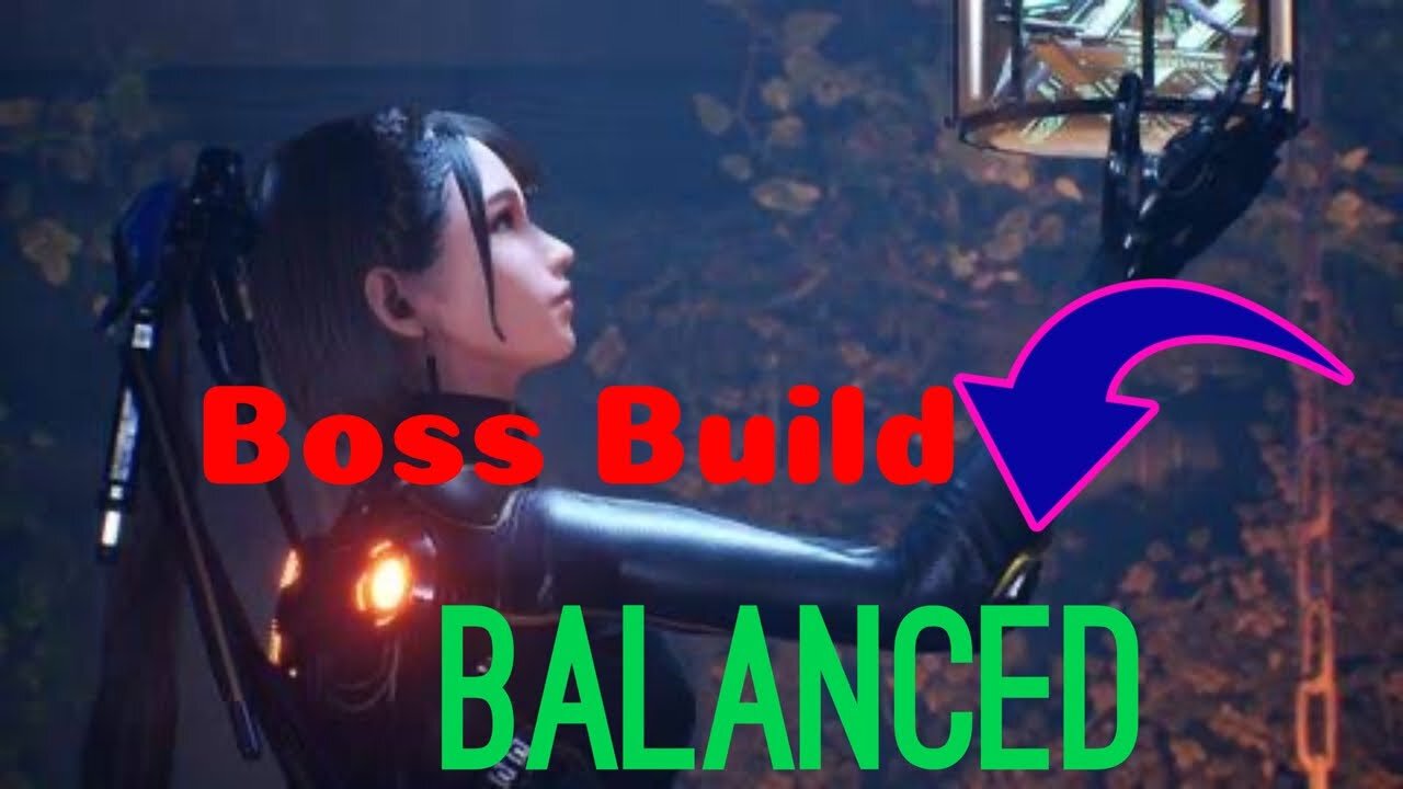 Boss Build (Balanced) Stellar Blade, suitable for all play styles