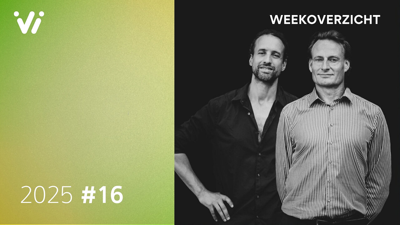 Weekoverzicht #16 2025 - Willem Engel en Jeroen Pols