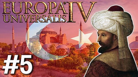 Europa Universalis IV - Ottomans (1.37.5.0), Our 1st War Against The Austrians! #5
