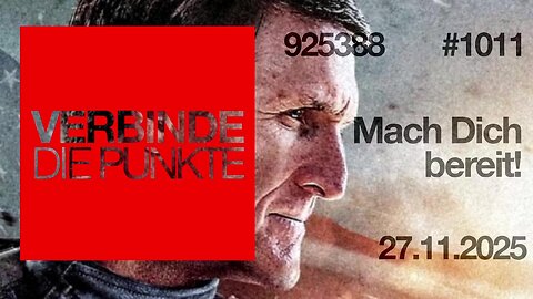 27.11.25🧠🇪🇺Verbinde die Punkte-1011-🇪🇺🇩🇪🇦🇹🇨🇭😉👉MACH DICH BEREIT👈