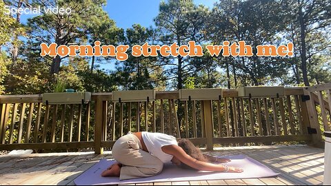 Morning stretch with me