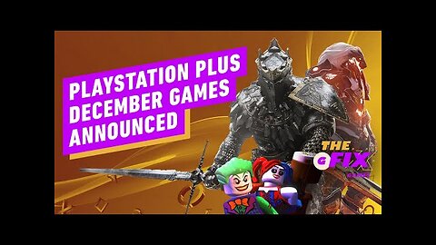 PlayStation Plus December Games Announced - IGN Daily Fix