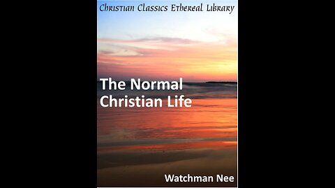 Chapter 8 to The Normal Christian Life, by Watchman Nee