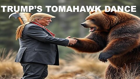 TRUMP'S TOMAHAWK DANCE