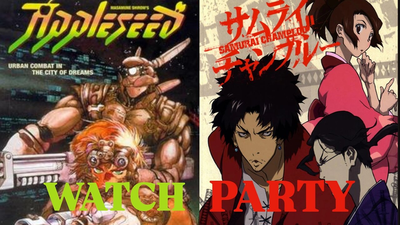 Appleseed (1988) & Samurai Champloo (s1 e1-4) |🍿Watch Party🎬