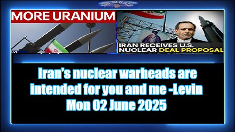 Iran’s nuclear warheads are intended for you and me - Levin
