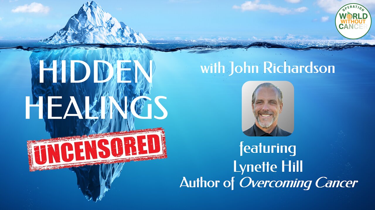 Overcoming Cancer with Lynette Hill (Hidden Healings Uncensored)