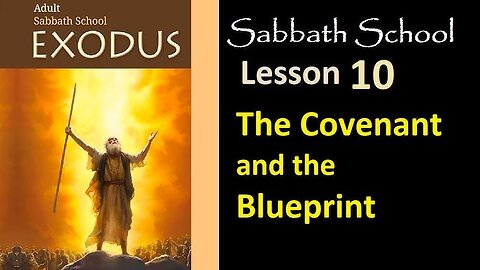 Sabbath School "The Covenant and the Blueprint" Presented by Jan Powell