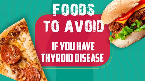 foods to avoid if you have thyroid disease