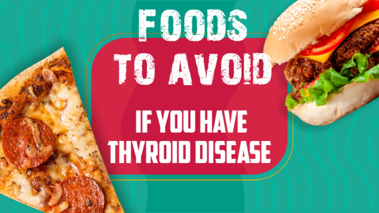 foods to avoid if you have thyroid disease