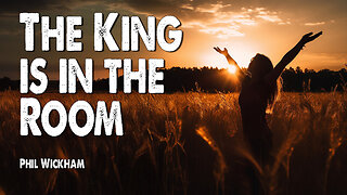 The King is in the Room | Phil Wickham (Worship Lyric Video)