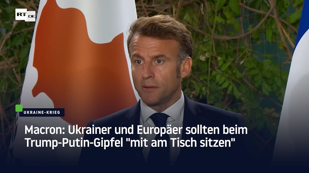 Macron: Ukrainer und Europäer sollten beim Trump-Putin-Gipfel mit am Tisch sitzen