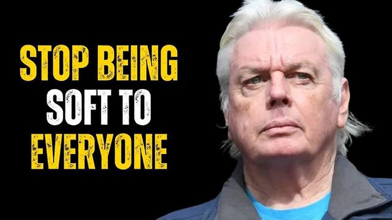 STOP BEING SOFT TO EVERYONE - David Icke Most Powerful Speech