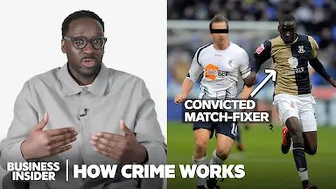 How Soccer Match-Fixing Actually Works | How Crime Works