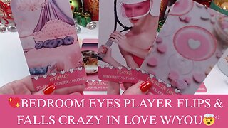 💖BEDROOM EYES PLAYER FLIPS & FALLS CRAZY IN LOVE W/YOU🤯HIGH CHEMISTRY😮🙏
