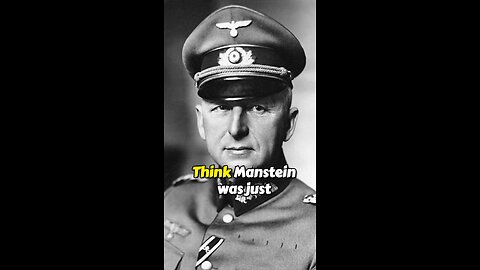 5 surprising facts about Manstein they did not teach you at school