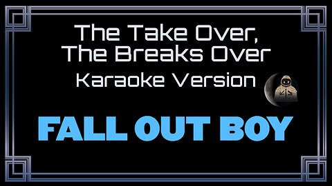 Fall Out Boy - The Take Over, The Breaks Over (CC)