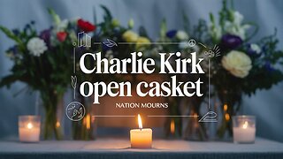 Charlie Kirk Open Casket Viewing | Nation Mourns Political Tragedy