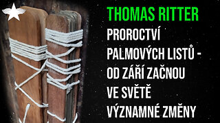 Thomas Ritter: Proroctví palmových listů - od září začnou ve světě významné změny