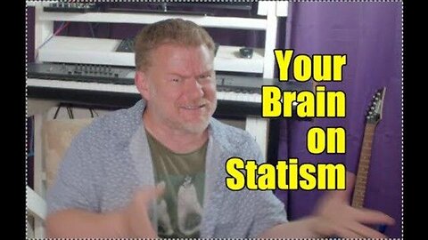 Your Brain on Statism