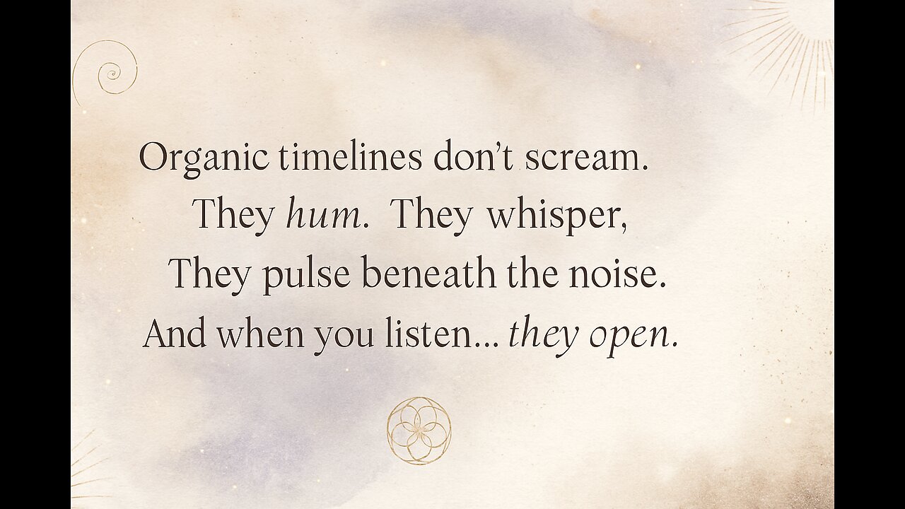 Organic Timeline Building: Designing the Future From Your Core Frequency