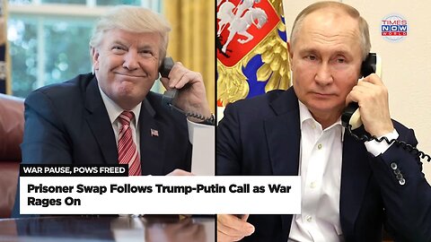 Putin’s ‘Goodwill’ or a Secret War Strategy? Trump Call Precedes Stunning POW Swap with Ukraine!