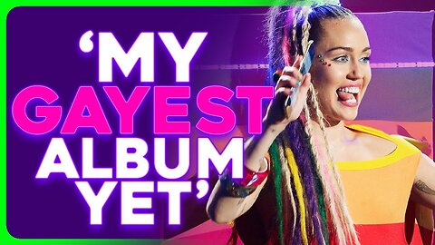 Miley Cyrus PANDERS to LGBTQ Audience With 'Gayest Album Yet'