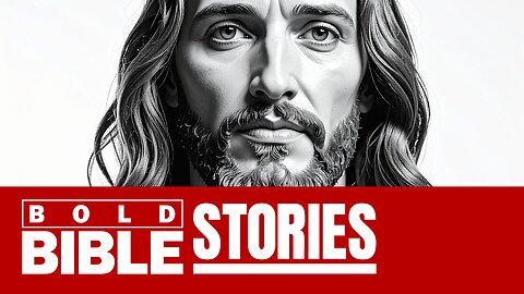 Discover Jesus Christ Prophesies - Bold Bible Stories