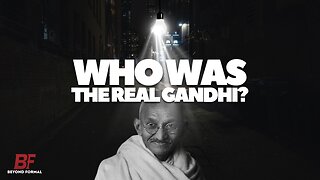 Gandhi: The Truth Behind The Myth