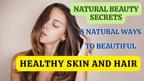 Natural Beauty Secrets 8 Proven Methods for Healthier Skin and Hair -HR20
