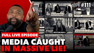 LIVE: Liberal Media CAUGHT AGAIN Scripting MASSIVE LIE + MORE | EP 111